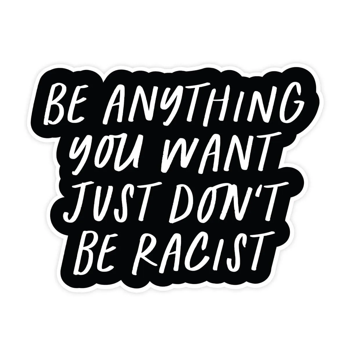 Don't be Racist | Sticker