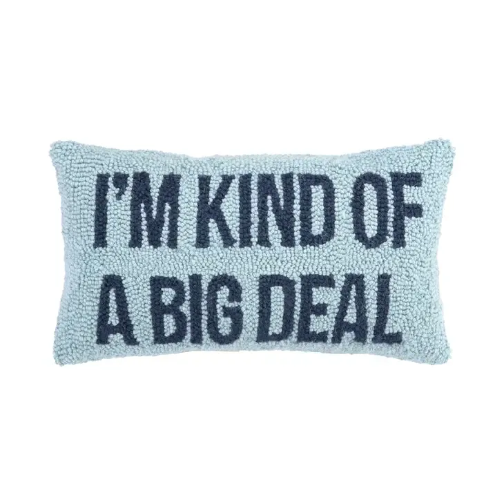 Peking Handicraft - I'm Kind of A Big Deal Blue Hook Pillow